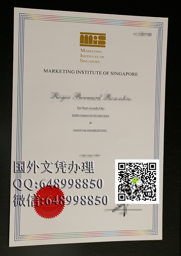 新加坡营销学院文凭办理，新加坡大学毕业证办理，(Marketing Institute of Singapore ，MIS) B buy MIS degree, fake MIS diploma, 新加坡营销学院毕业证办理