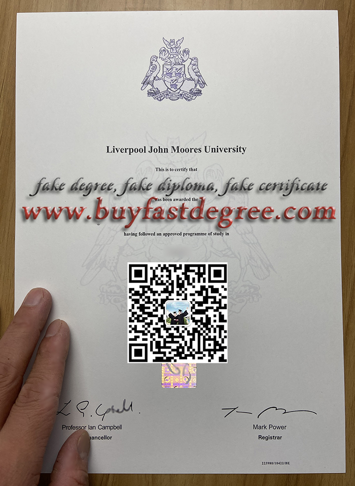 How much does it cost for a fake Liverpool John Moores University(LJMU) Diploma? LJMU fake degree, fake certificate.