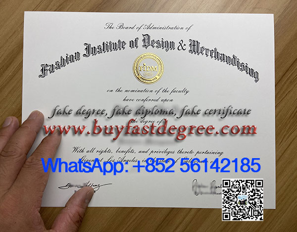 Fashion Institute of Design and Merchandising diploma. 